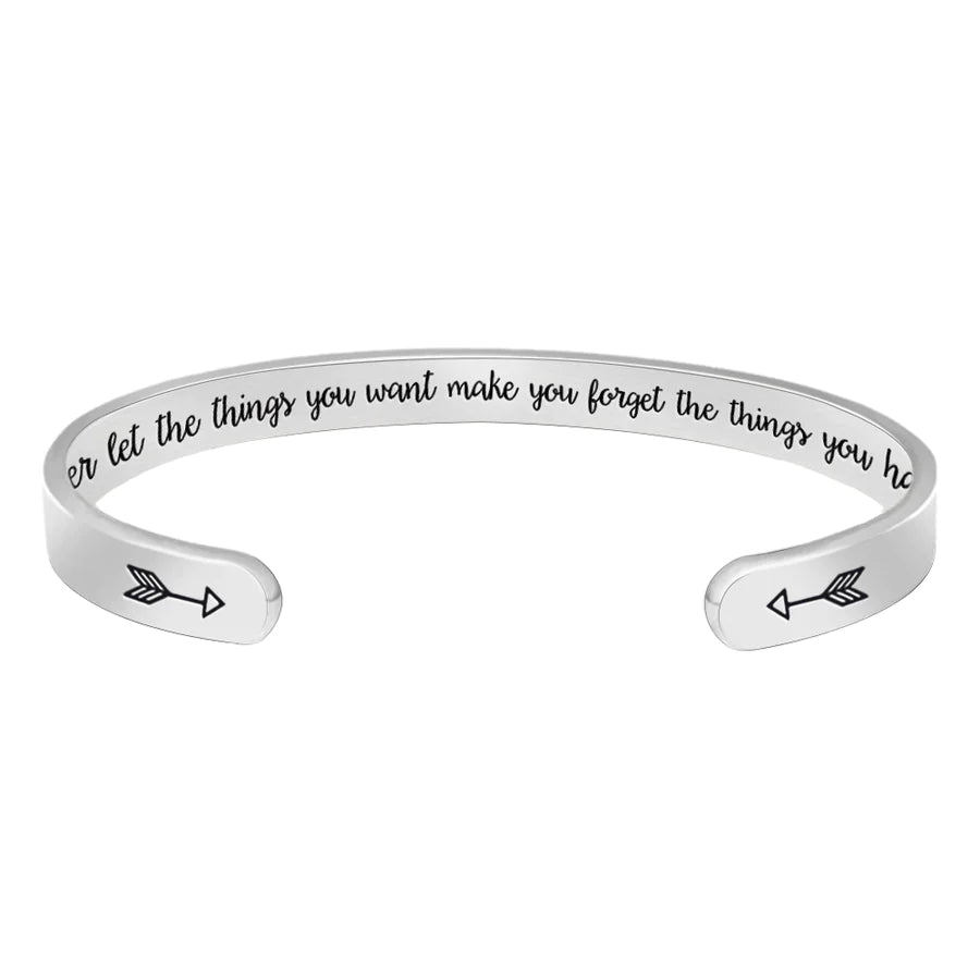 Never let the things you want make you forget the things you have