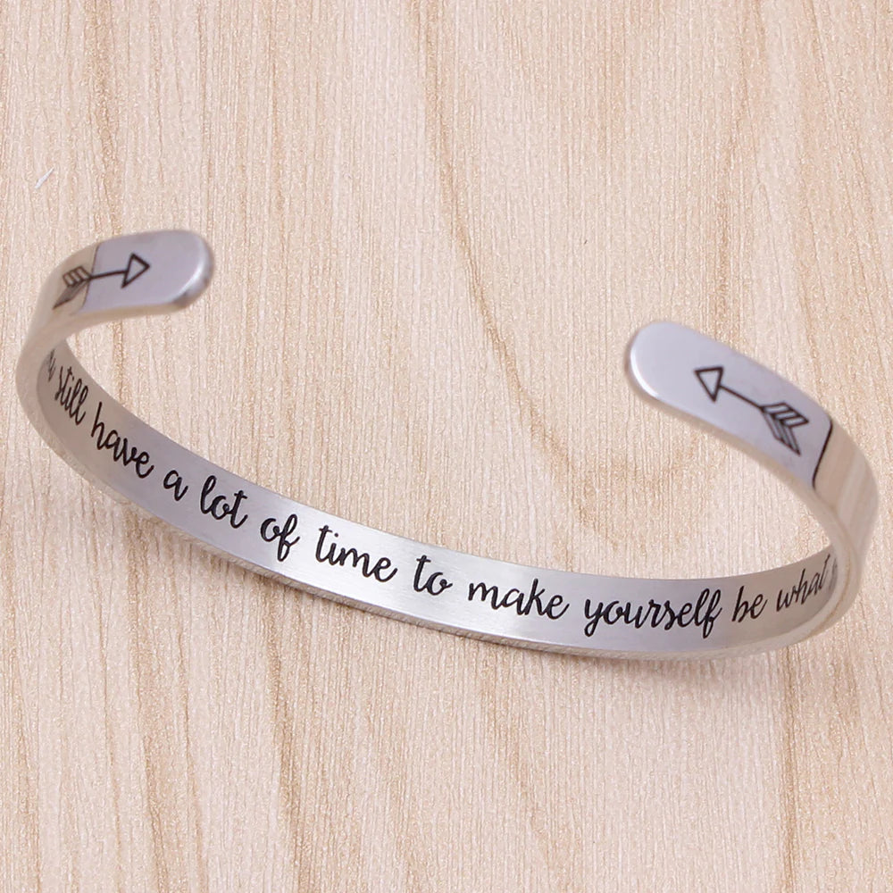 You still have a lot of time to make yourself be what you want