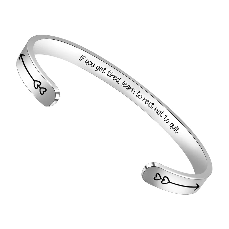 If you get tired learn to rest not to quit.