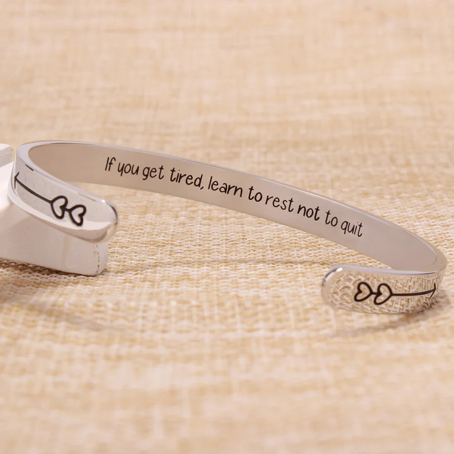 If you get tired learn to rest not to quit.