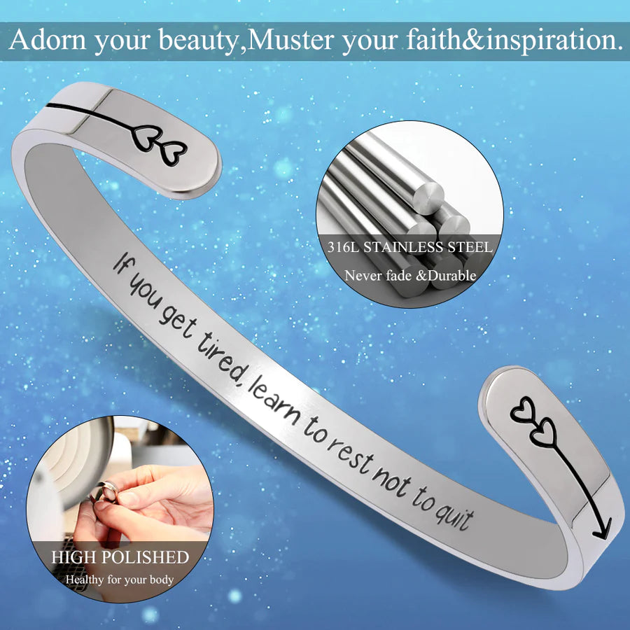 If you get tired learn to rest not to quit.