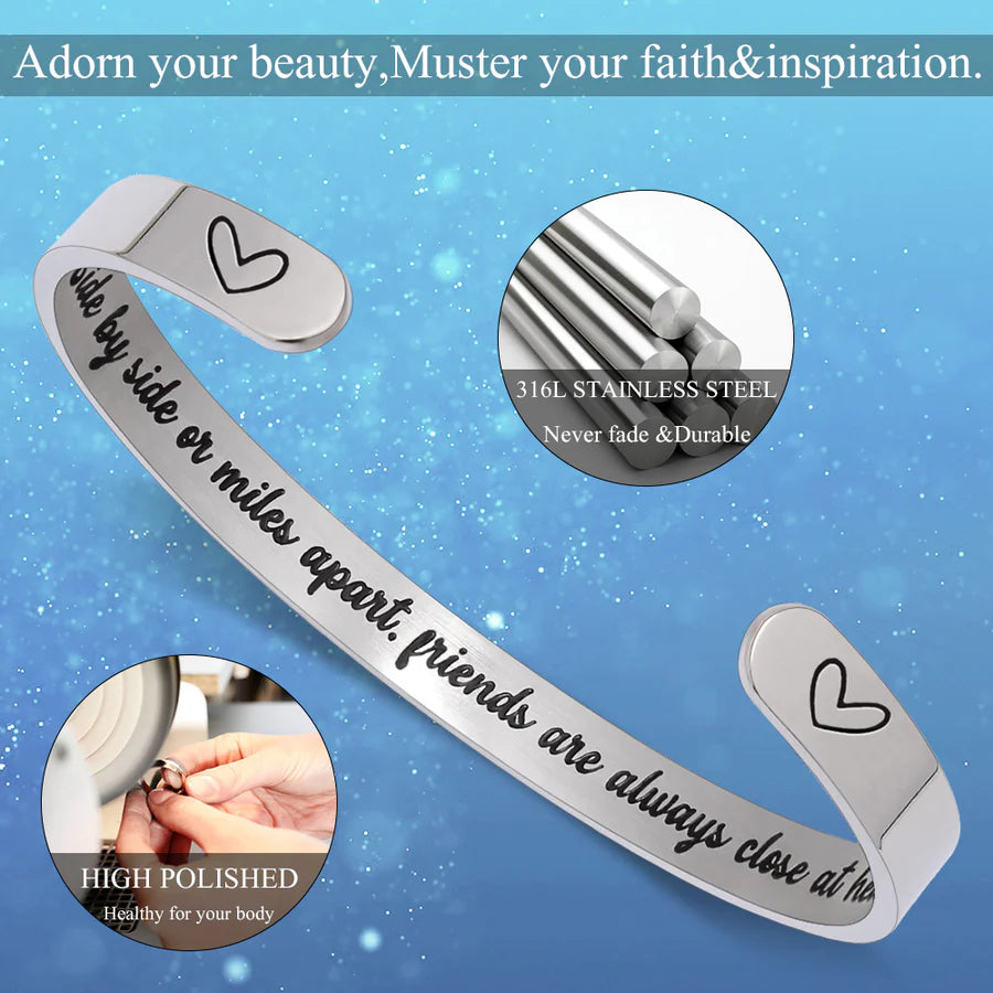 Side by side or miles apart friends are always close at heart.