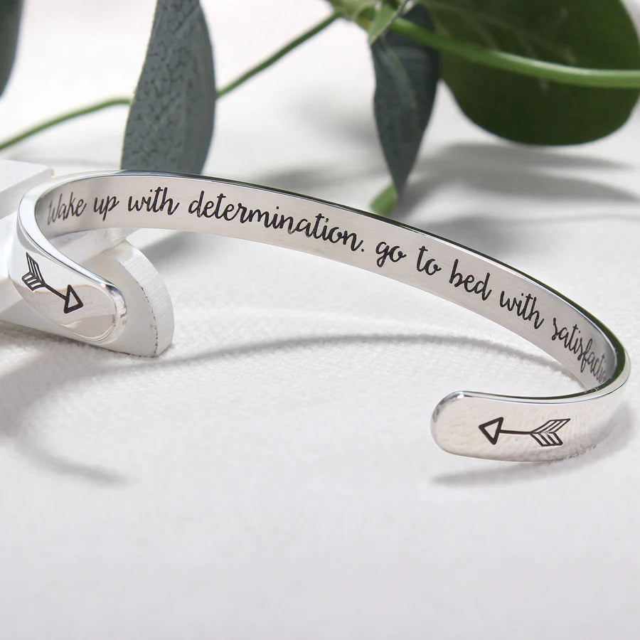 Wake up with determination go to bed with satisfaction.