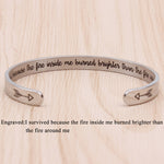 I survived because the fire inside me burned brighter than the fire around me