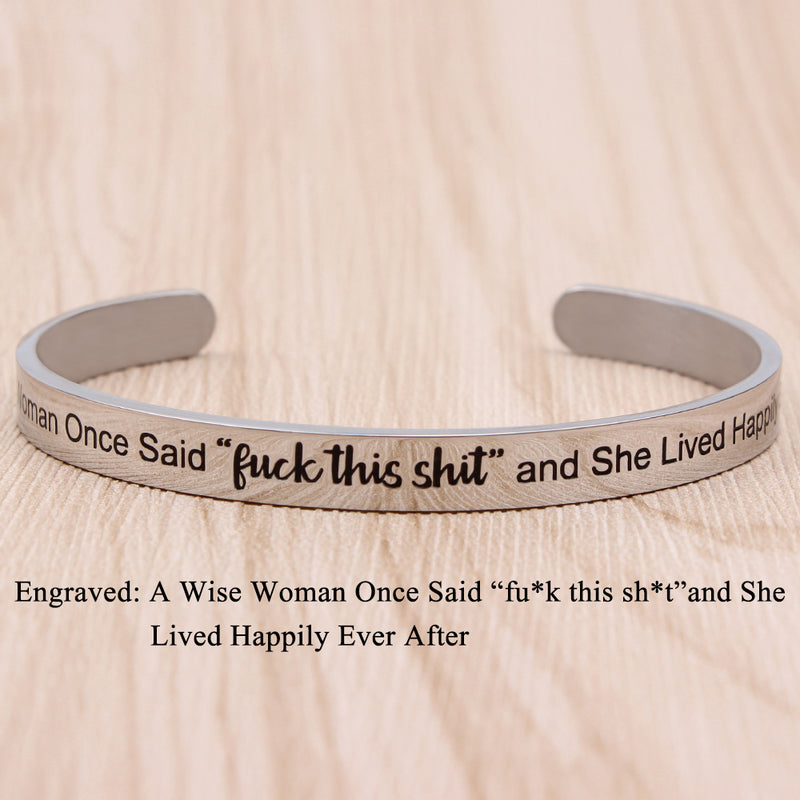 A Wise Woman Once Said “fuck this shit"and She Lived Happily Ever After