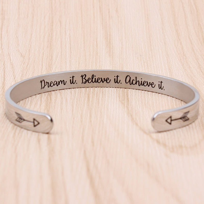 Dream it. Believe it. Achieve it.