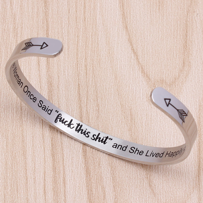 A Wise Woman Once Said “fuck this shit"and She Lived Happily Ever After