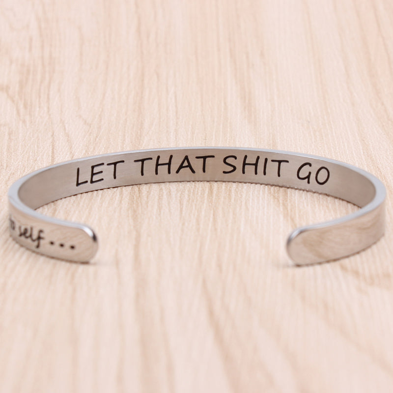 Let that shit go (silver)