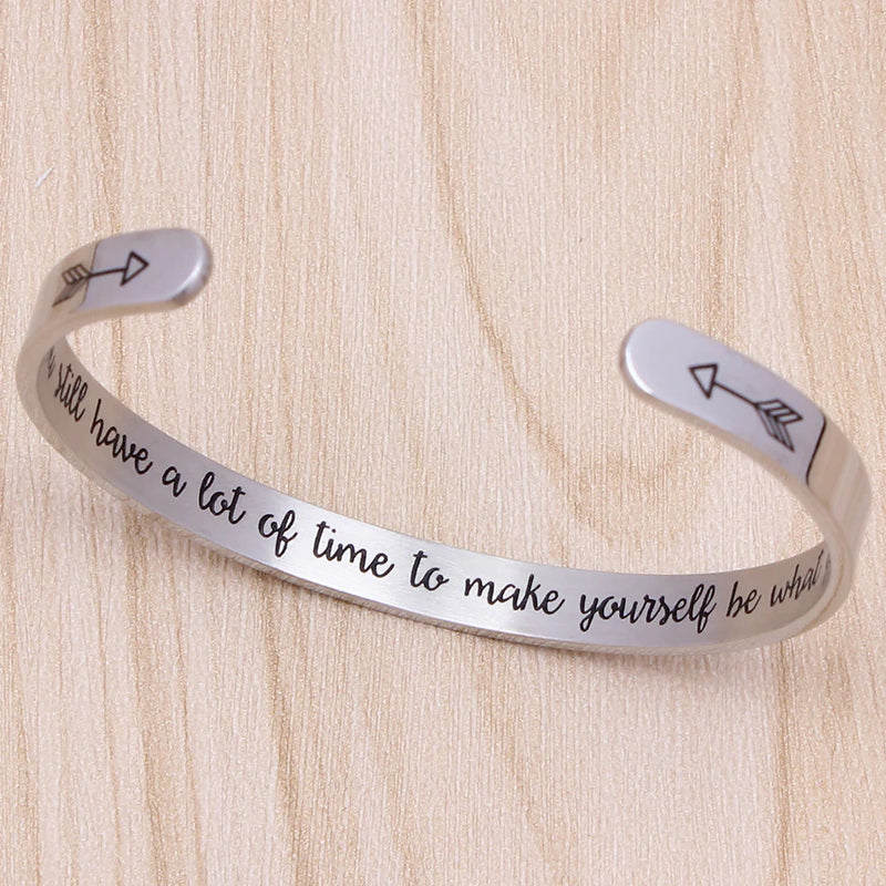 You still have a lot of time to make yourself be what you want